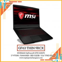 MSI GF63 THIN 9RCX / i7-9750H (~4.50GHz) / NVIDIA® GeForce® GTX 1050Ti (4GB) / 15.6” IPS / RAM 8GB / SSD 512GB